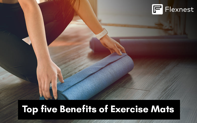 TOP FIVE BENEFITS OF EXERCISE MATS